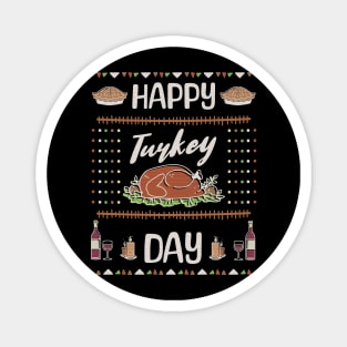 Happy Turkey Day - Thanksgiving day Magnet